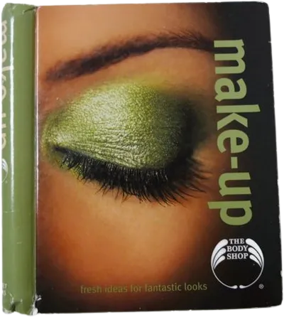 00s 2002 Make-up: Fresh Ideas For Fantastic Looks Book By The Body Shop