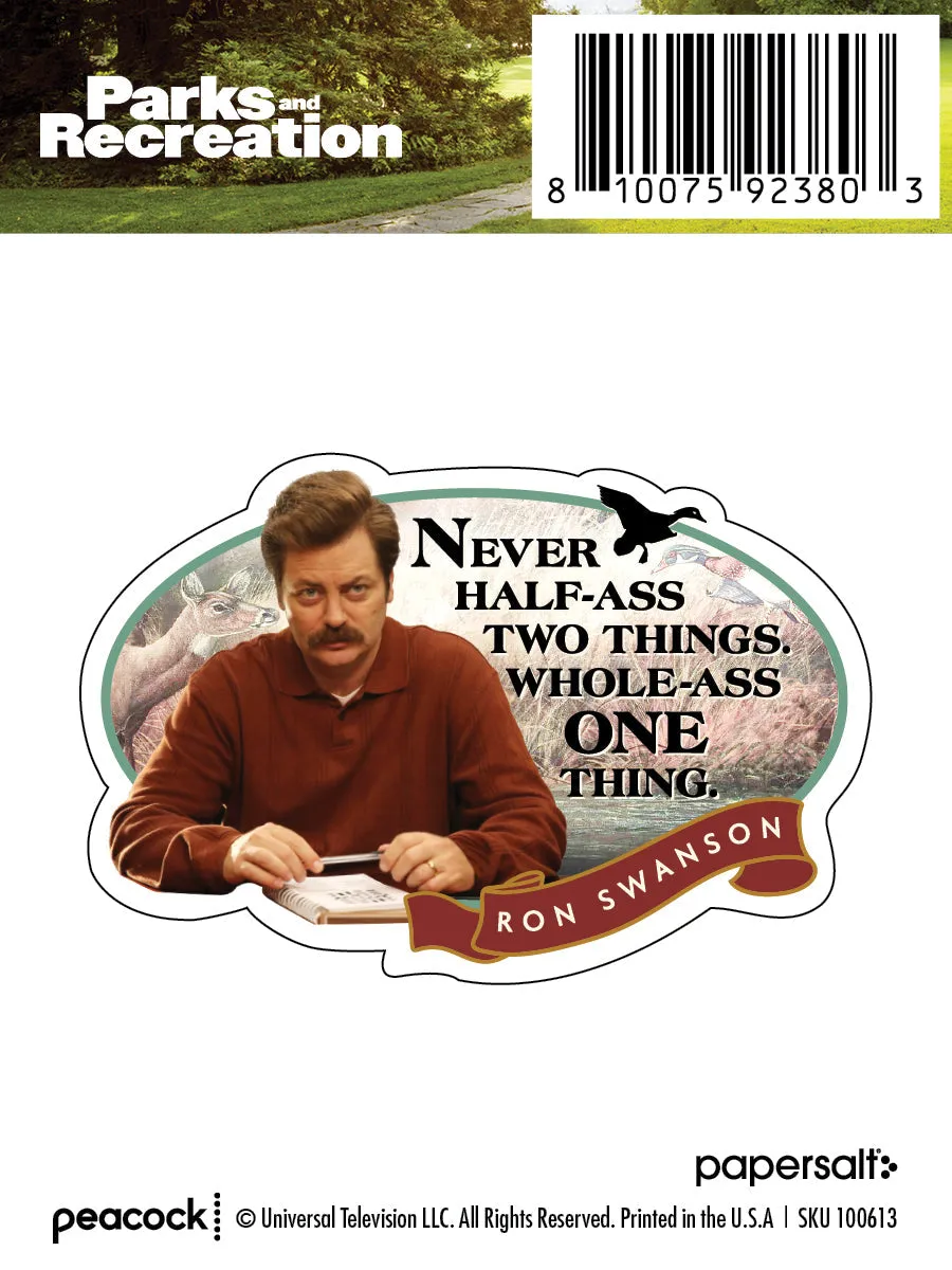 NEVER HALF ASS TWO THINGS VINYL STICKER